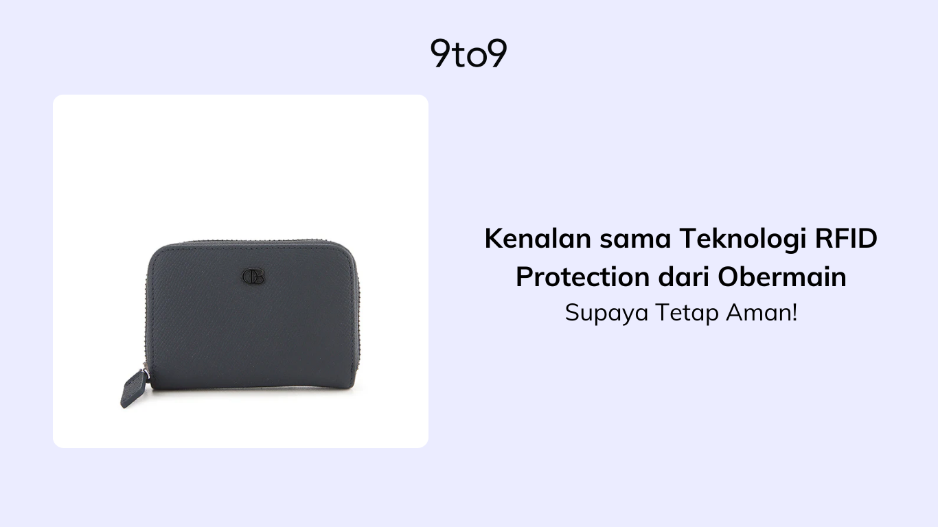 Kenalan sama Teknologi RFID Protection dari Obermain, Supaya Tetap Aman!