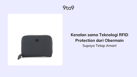 Kenalan sama Teknologi RFID Protection dari Obermain, Supaya Tetap Aman!