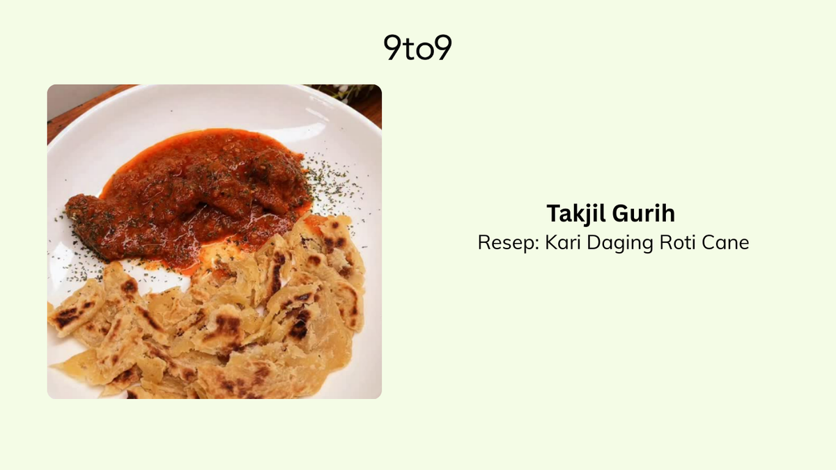 Menu Roti Gurih Takjil Gurih, Resep: Kari Daging Roti Cane – 9to9 Indonesia